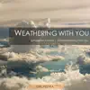 Tony Gu - Weathering with You - Symphonic Medley: Theme of \